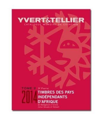 YVERT ET TELLIER Tomo II 3ª Paises independientes Africa 2014
