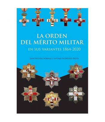 Catálogo La Orden del Mérito Militar en sus variantes
